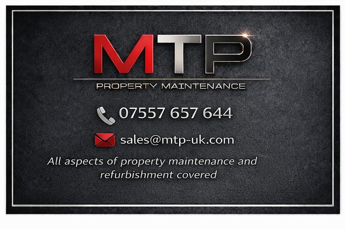MTP Property Maintenance — 07557 657 644, sales@mtp-uk.com. All aspects of property maintenance and refurbishment covered.